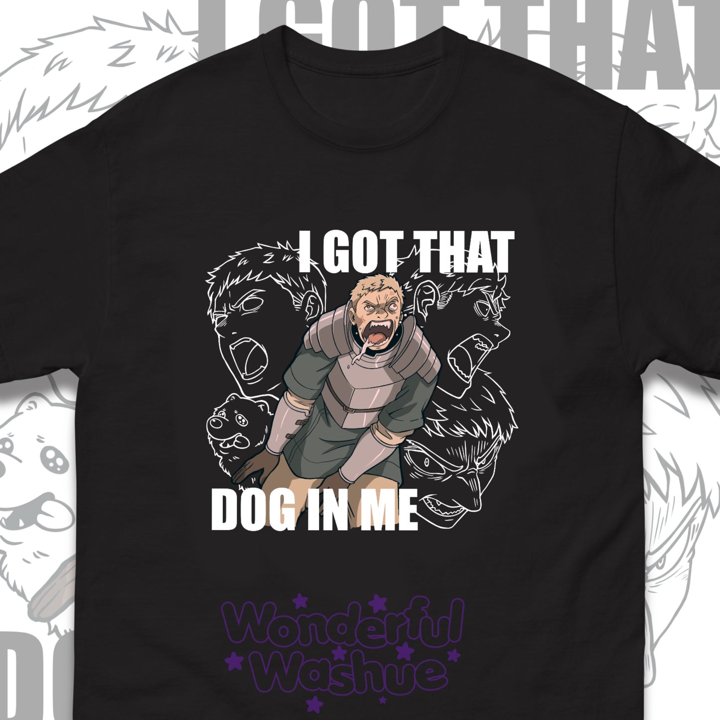 I Got That Dog In Me - T-shirt